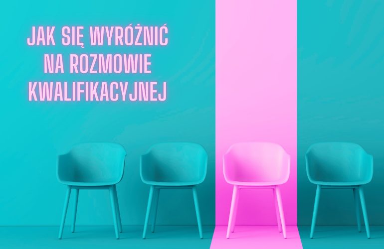 Jak się wyróżnić na rozmowie kwalifikacyjnej podpowiedzi rekrutera