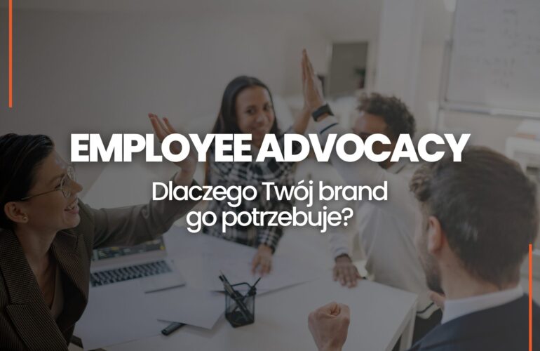 Czym jest Employee Advocacy Wdrożenie employee advocacy krok po kroku
